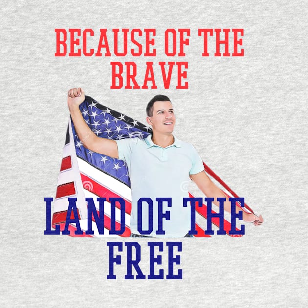 because of the brave land of the free by Pixy Official